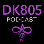 DK805 Podcast